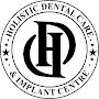 Holistic Dental Care and Implant Centre